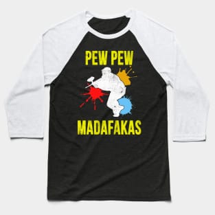 Pew Pew Madafakas Paintball Baseball T-Shirt